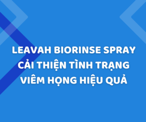 Xịt mũi họng Biorinse Spray giúp cải thiện tình trạng viêm họng